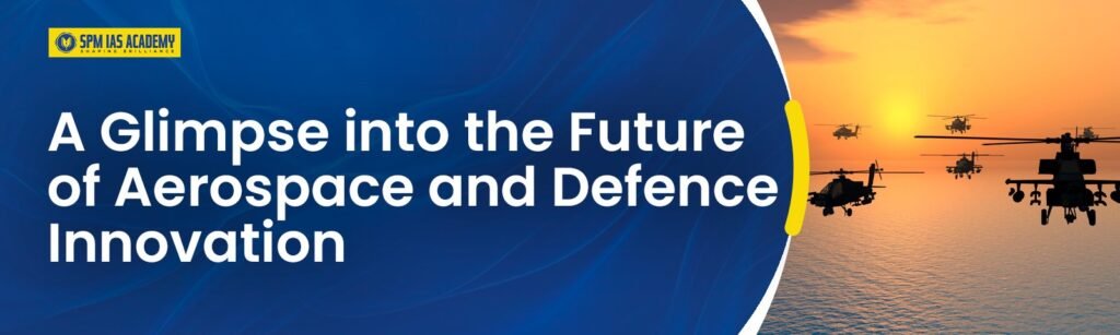 Future of Aerospace and Defence