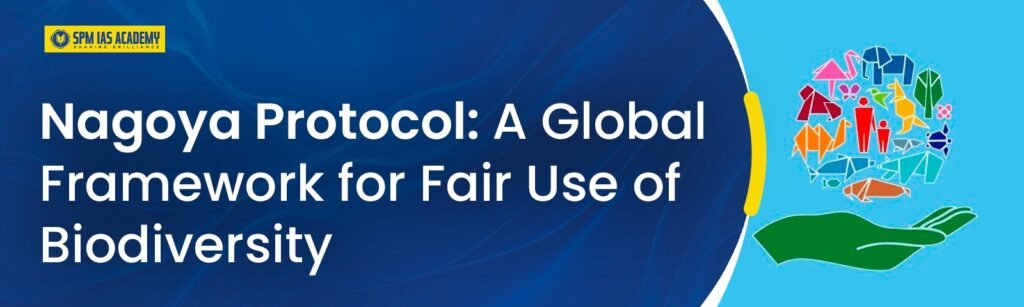 nagoya protocol spm ias ca