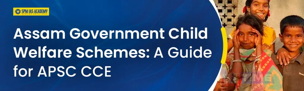 Assam Government Child Welfare Schemes