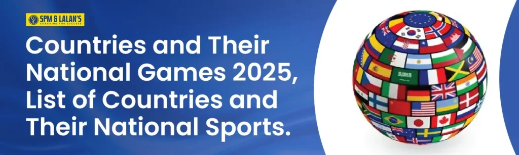 Countries and Their National Games 2025