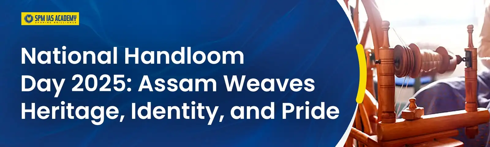 Assam’s Handloom Sector