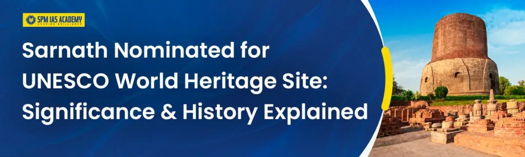 Sarnath Nominated for UNESCO World Heritage Site