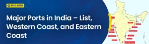Major ports in India. SPM IAS Academy