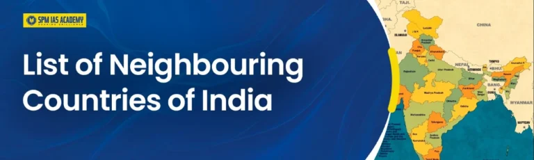 Neighboring Countries of India. SPM IAS Academy