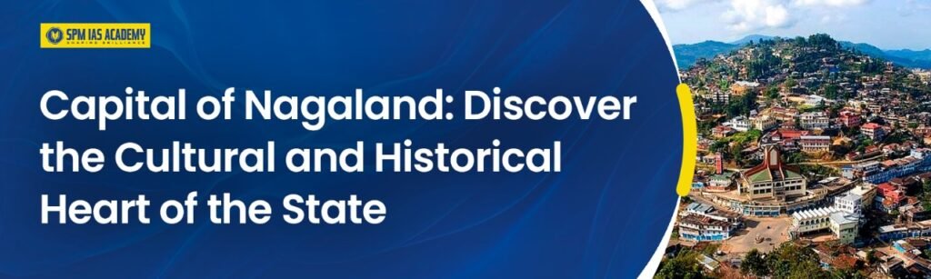 Capital of Nagaland