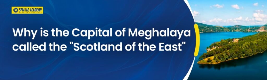 Capital of Meghalaya