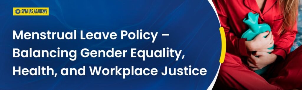 Menstrual Leave Policy