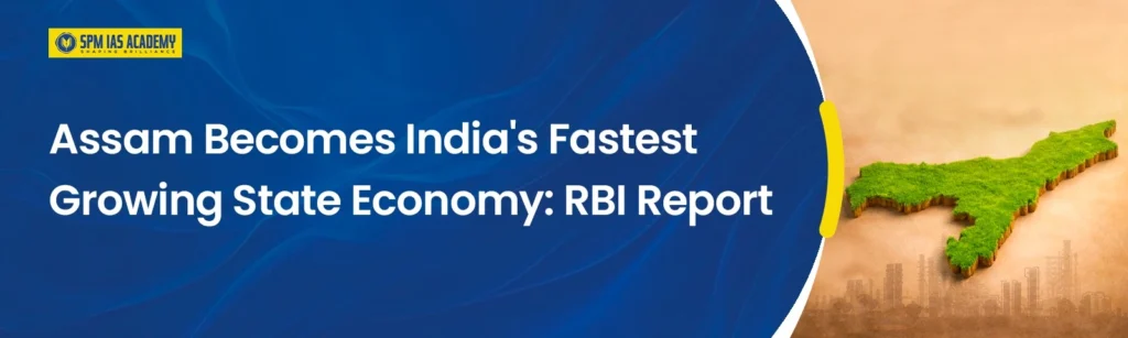 Assam fastest growing state