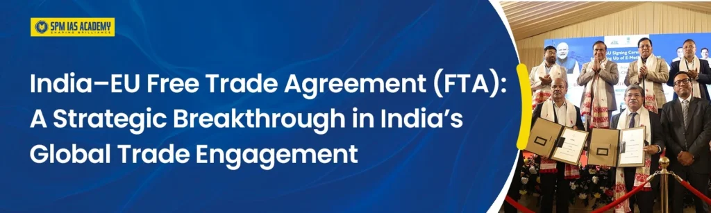 India-EU Free Trade Agreement (FTA)