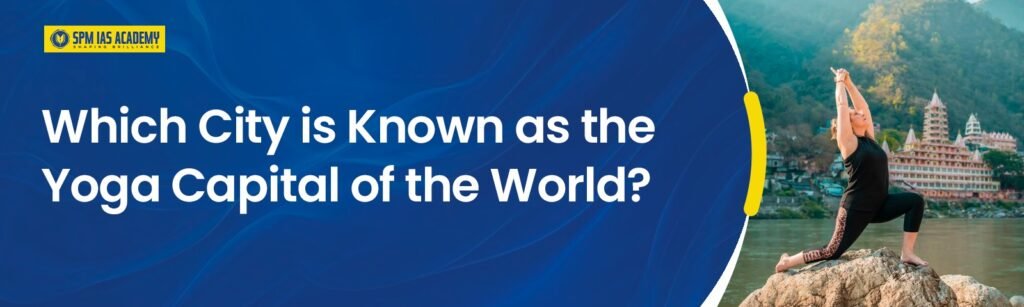 Yoga Capital of the World