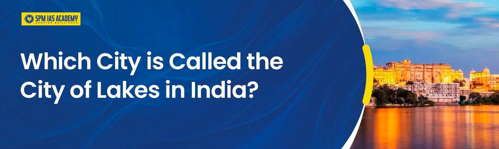 city of lakes in india