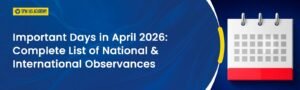 Important Days in April 2026 Complete List of National & International Observances