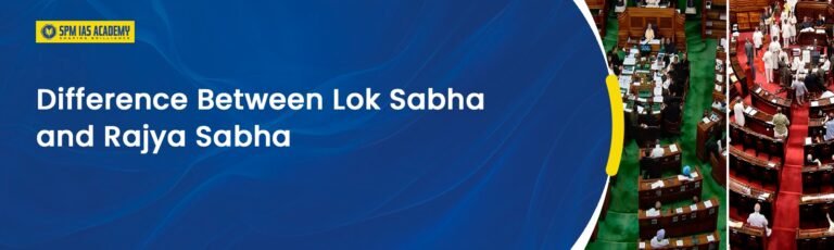 Difference between Lok Sabha and Rajya Sabha showing Indian Parliament lower house and upper house comparison in Indian polity