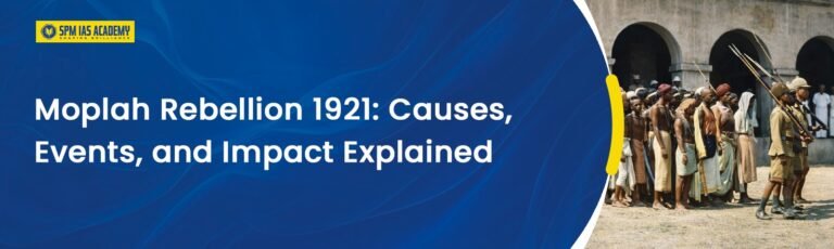 Moplah Rebellion 1921: Causes, Events and Impact