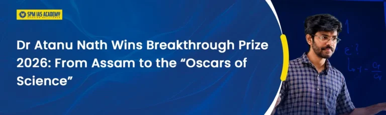 Dr Atanu Nath wins Breakthrough Prize 2026 from Assam to Oscars of Science