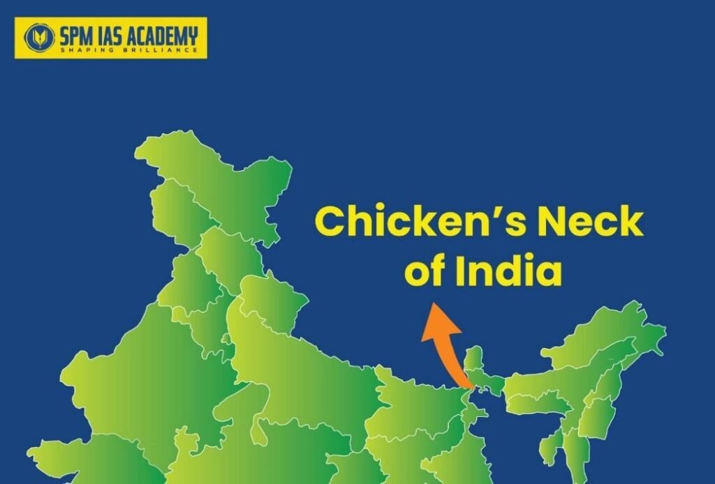 Why the Siliguri Corridor Is a Strategic Chokepoint for India?