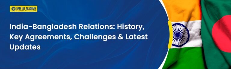 India-Bangladesh Relations: Key Issues & Updates