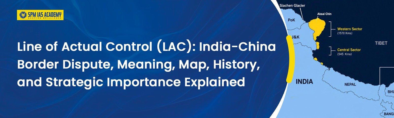 Line of Actual Control (LAC): India-China Dispute