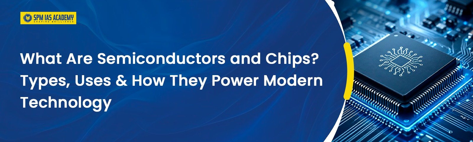 Semiconductors and Chips: Types, Uses Explained