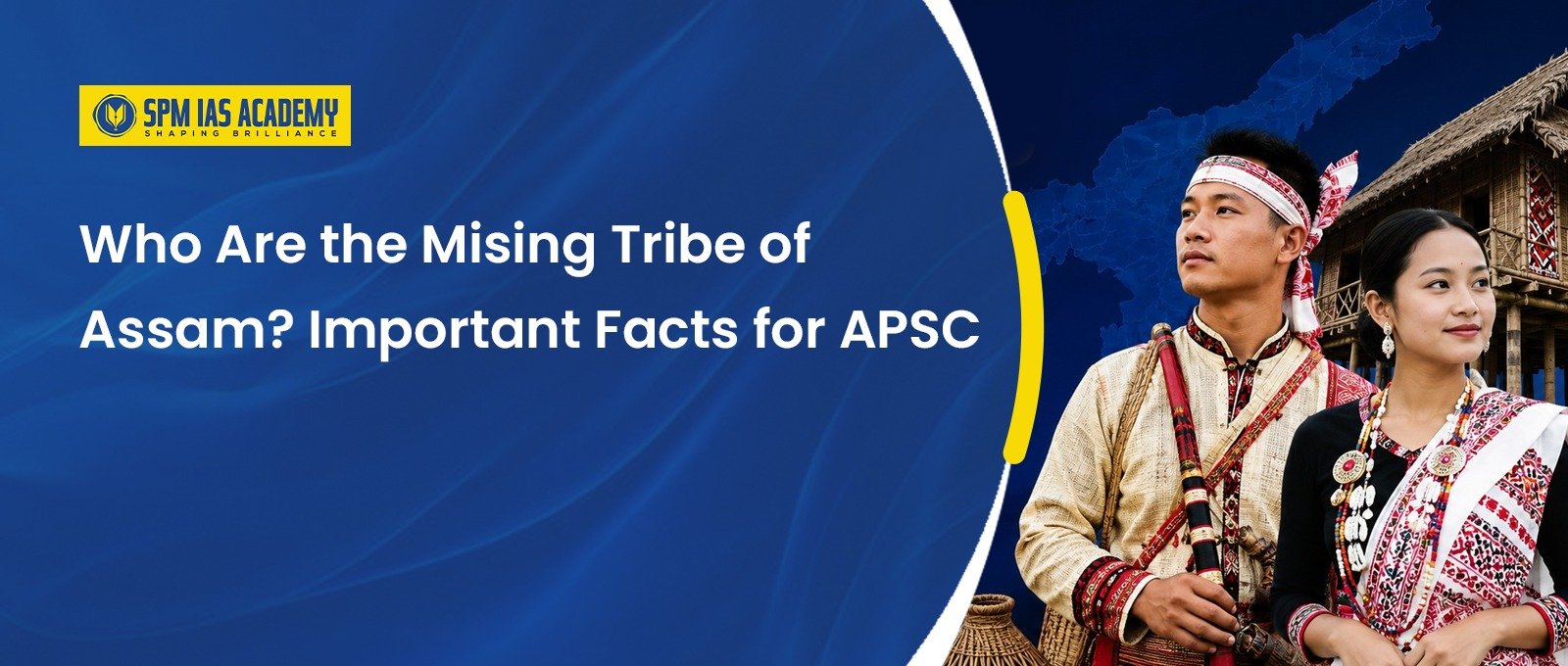 Mising Tribe of Assam