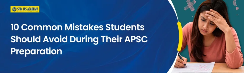 10 mistakes students should avoid in apsc