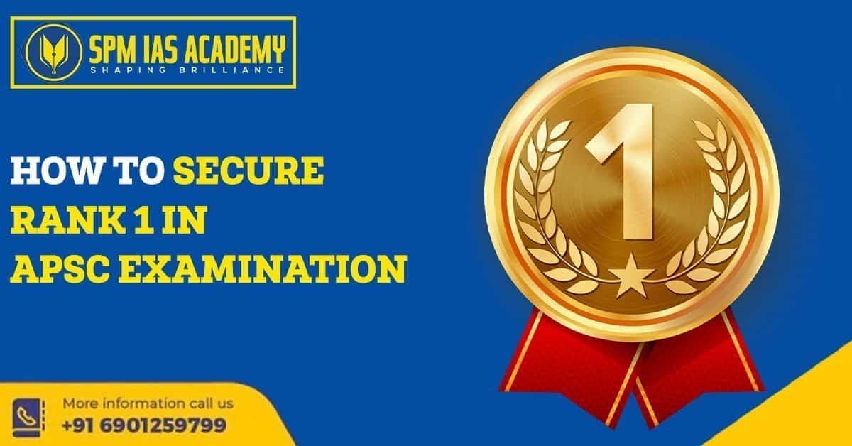 how-to-secure-rank-1-in-apsc-examination