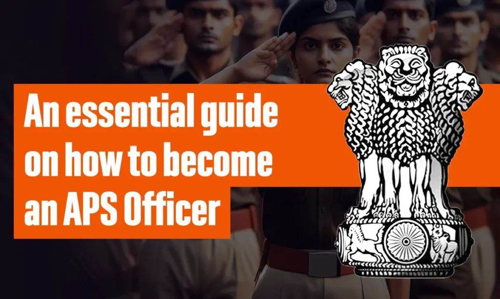 how-to-become-an-aps-officer