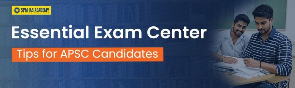 apsc-exam-centre-tips