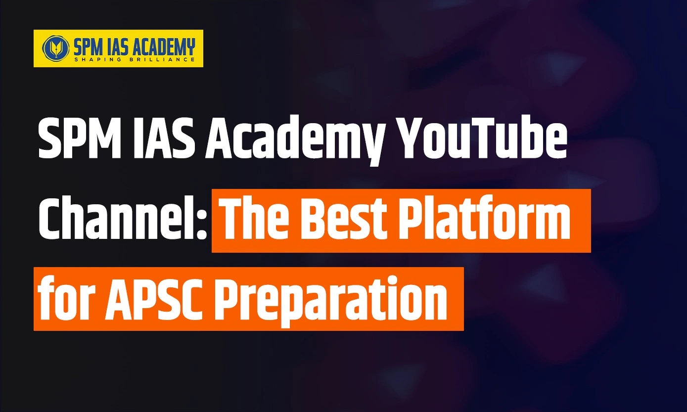 best-youtube-channel-for-apsc-preparation