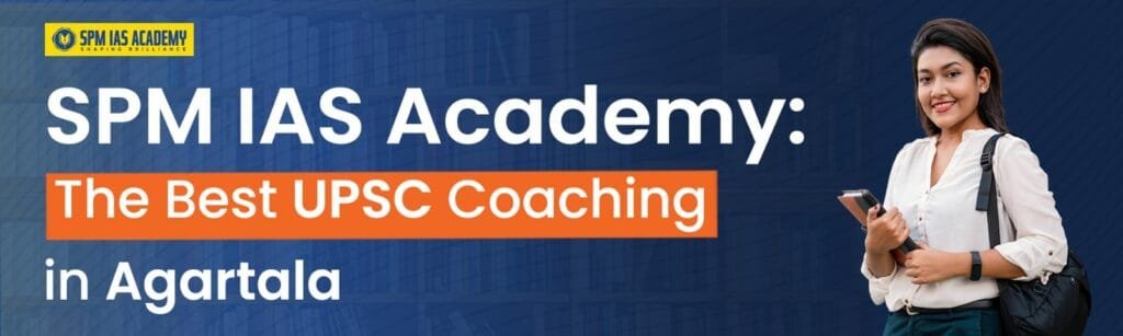 Best UPSC Coaching in Agartala