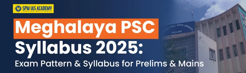 Meghalaya PSC Syllabus 2025