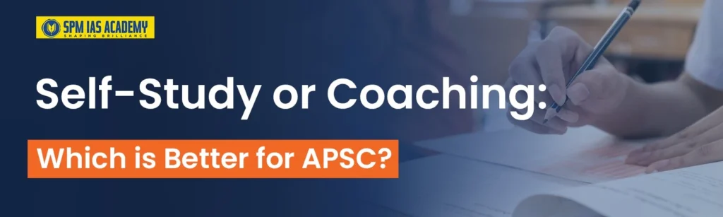 Self-study or coaching-for APSC