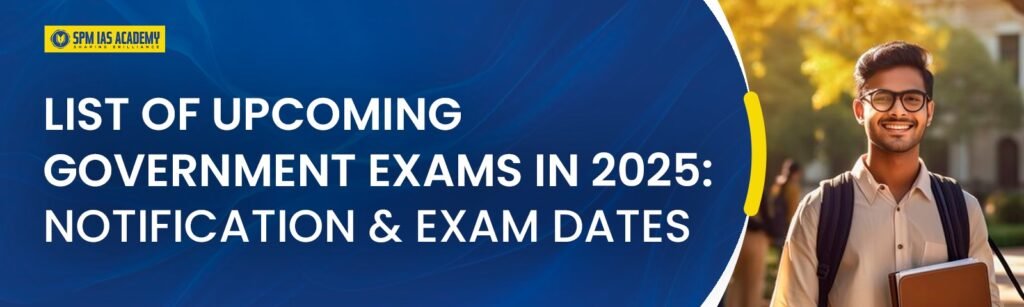 upcoming government exams 2025