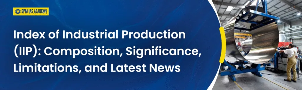 Index of Industrial Production (IIP)