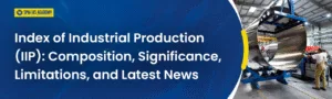 Index of Industrial Production (IIP)