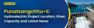 Punatsangchhu-II Hydroelectric Project