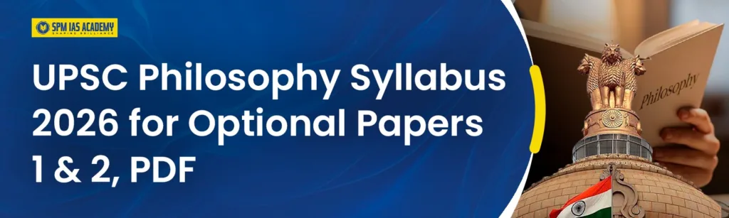 UPSC Philosophy Syllabus 2026