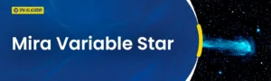 anner showing Mira Variable Star with stellar tail in space and SPM IAS Academy logo