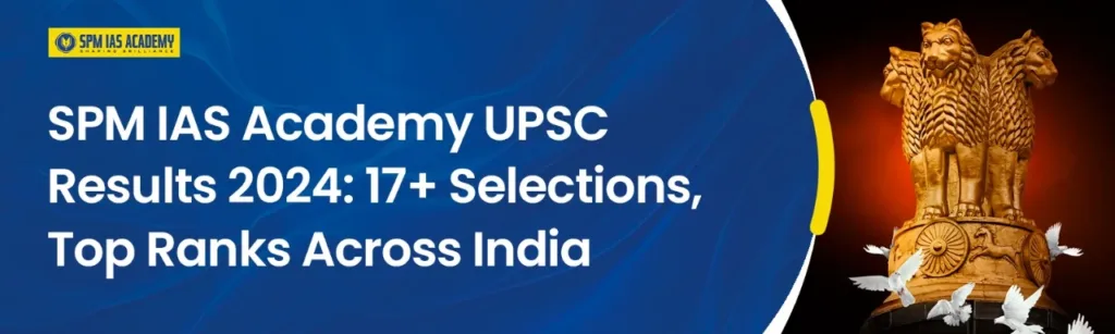 SPM IAS Academy UPSC result