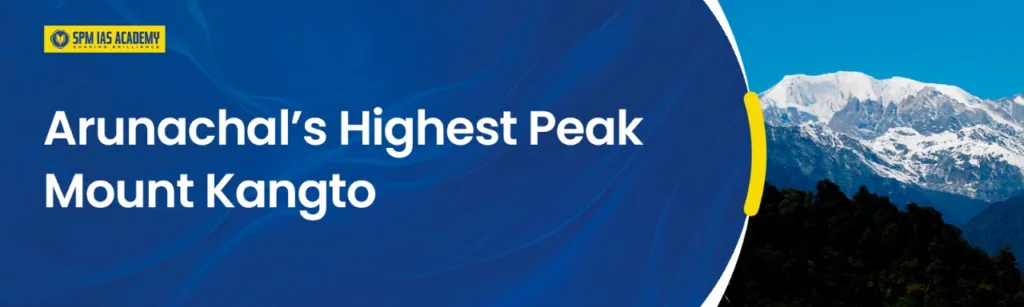 Arunachal’s Highest Peak Mount Kangto