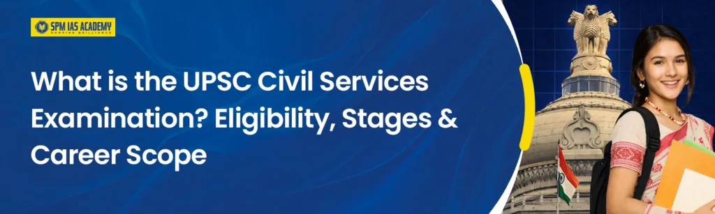 UPSC Civil Service Examination