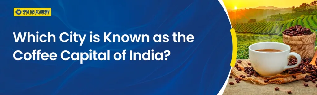 coffee capital of india