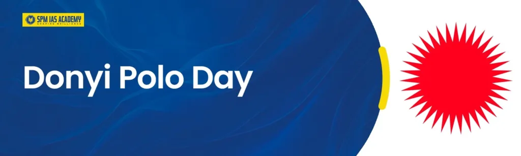 Donyi Polo Day Arunachal Pradesh celebrating the indigenous Sun-Moon faith