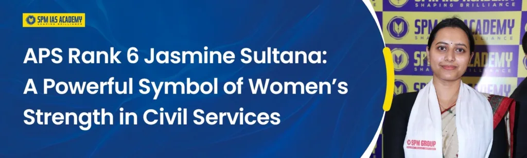 APS Rank 6 Jasmine Sultana