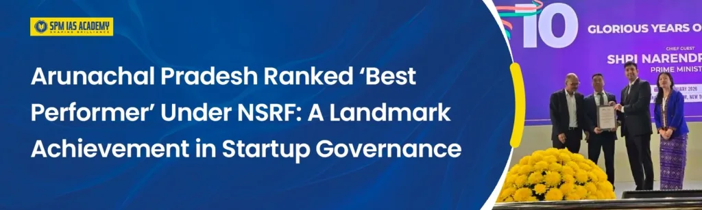 Arunachal Pradesh ‘Best Performer’ under NSRF