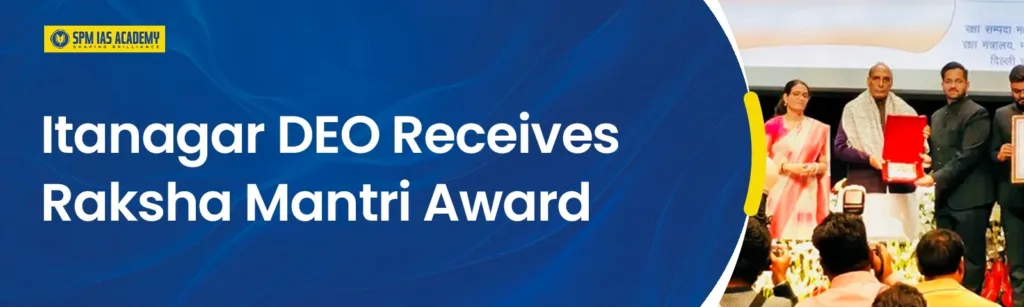 Banner showing Itanagar Defence Estates Officer receiving Raksha Mantri Award 2025 during award ceremony