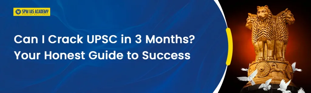 Crack UPSC in 3 Months with Proven Study Strategy