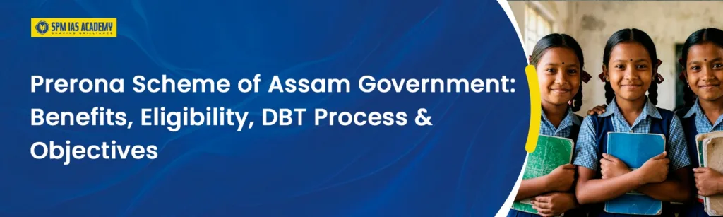 Prerona Scheme Assam: Benefits, Eligibility & DBT Support