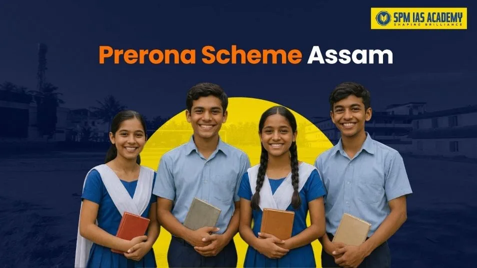 Prerona Scheme of Assam Government: Benefits, Eligibility, DBT Process & Objectives