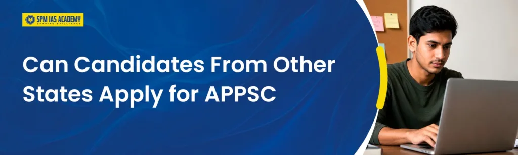 APPSC Arunachal Apply Criteria for Other States